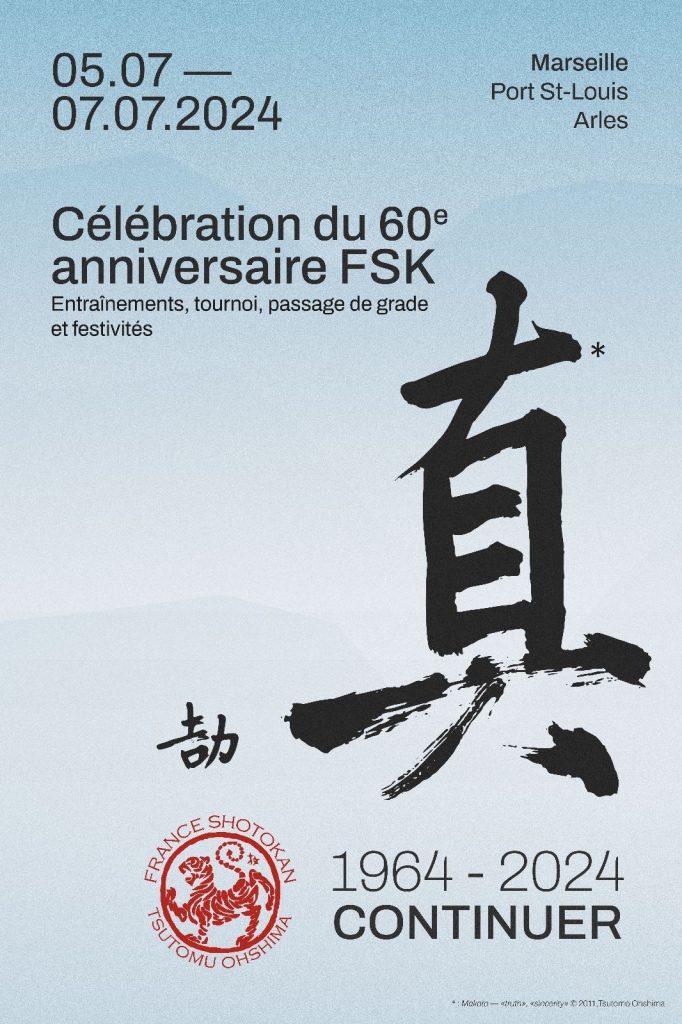 "Continuer"
60e anniversaire de France Shotokan - représentant officiel de Ohshima Sensei en France